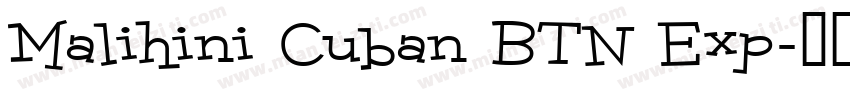 Malihini Cuban BTN Exp字体转换